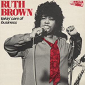 Ruth Brown - Takin' Care Of Business (LP)