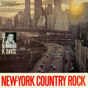 Hank Davis - New York Country Rock