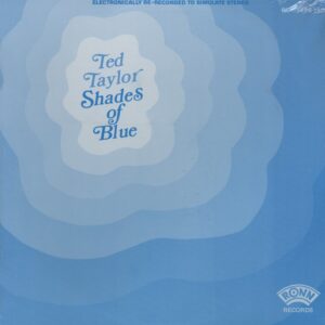 Ted Taylor - Shades Of Blue