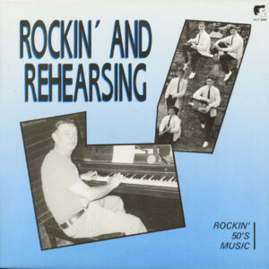 Various - Rockin' And Rehearsing - Rockin' 50's Music (LP)