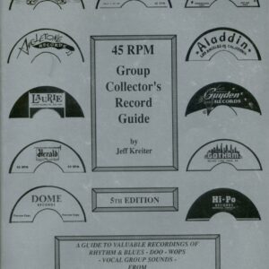 Jeff Kreiter - 45rmp Group Collector's Record Price Guide - 5th Edition