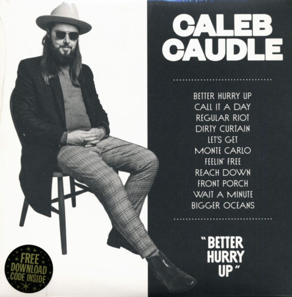 Caleb Caudle - Better Hurry Up (LP & Download)