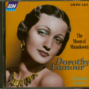 Dorothy Lamour - The Moon Of Manakoora (CD)