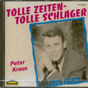 Peter Kraus - Tolle Zeiten - Tolle Schlager (CD)