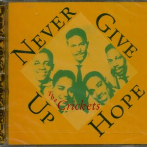 The Crickets - Never Give Up Hope (CD)