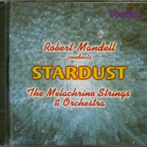 Robert Mandell - Stardust - The Melachino Strings And Orchestra (CD)