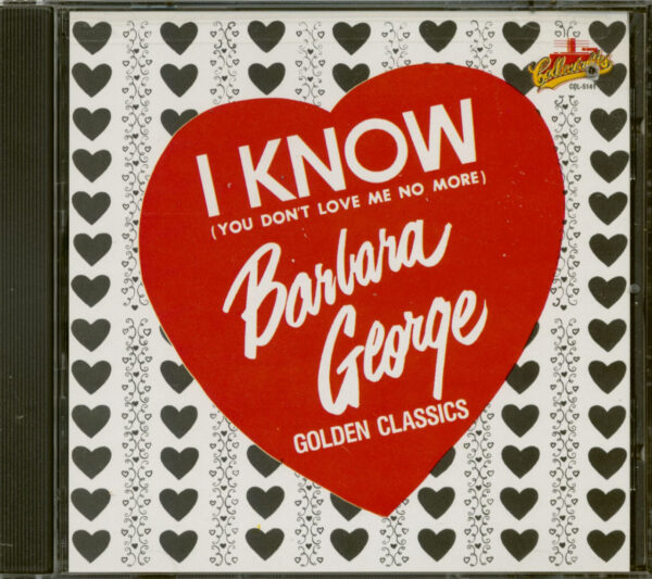 Barbara George - I Know - You Don't Love Me No More (CD. Cut-Out)