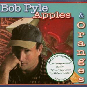 Bob Pyle - Apples & Oranges (CD)