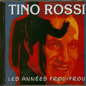 Tino Rossi - Les Années Frou Frou (CD)