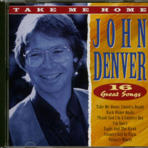 John Denver - Take Me Home - 16 Great Songs (CD)