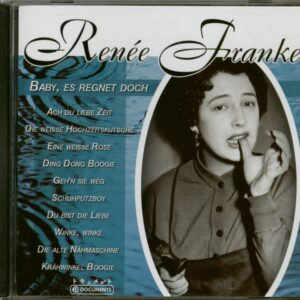 Renee Franke - Baby Es Regnet Doch (CD)