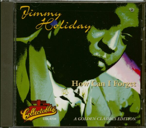 Jimmy Holiday - How Can I Forget (CD