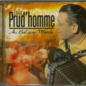 Emile Prud'homme - Au Bal Avec Mimile (CD)