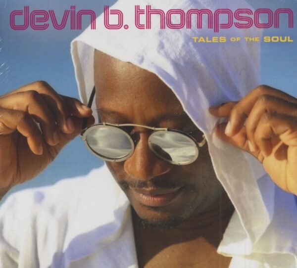 Devin B. Thompson - Tales Of The Soul (CD)