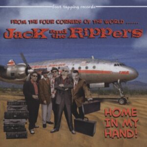 JACK & THE RIPPERS - Home In My Hand (2010)