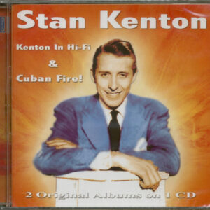 Stan Kenton - Kenton In Hi-Fi & Cuban Fire (CD)