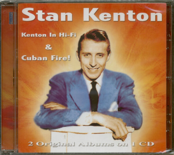 Stan Kenton - Kenton In Hi-Fi & Cuban Fire (CD)