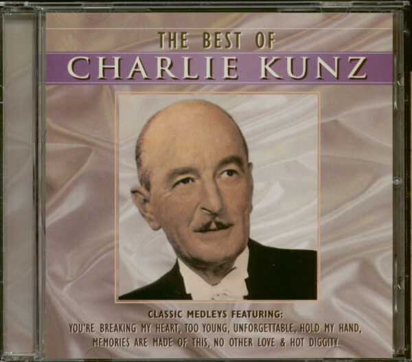 Charlie Kunz - The Best Of Charlie Kunz (CD)