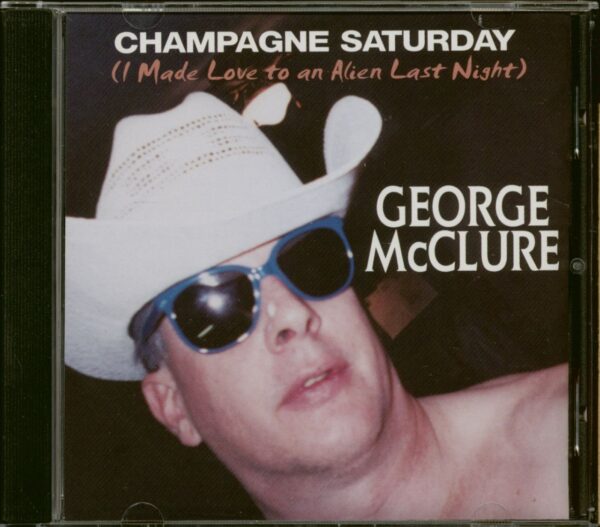 George McClure - Champagne Saturday - Alien Love (CD)