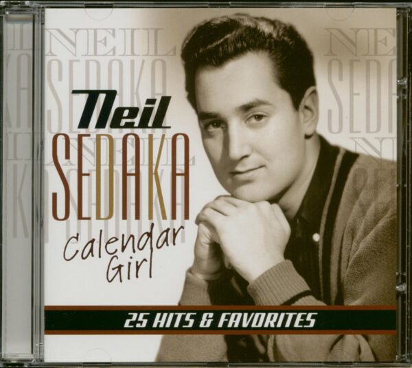 Neil Sedaka - Calendar Girl - 25 Hits & Favorites (CD)