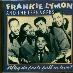 Frankie Lymon & The Teenagers - Why Do Fools Fall In Love (CD)