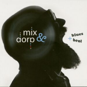 Mix & Dorp - Blues & Beat (CD)