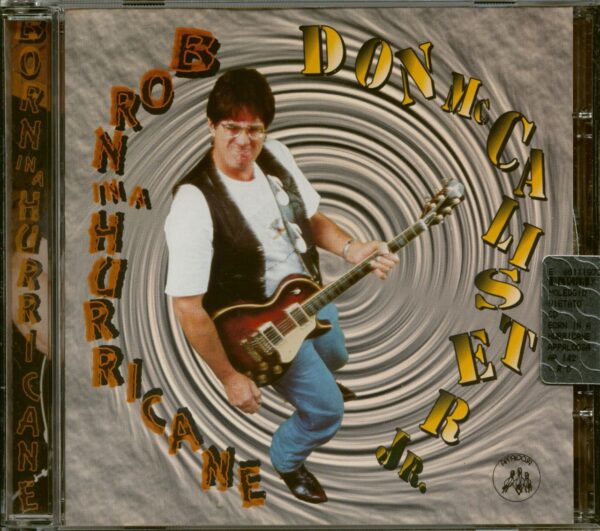 Don McCalister Jr - Born In A Hurricane (CD)