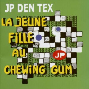 Jp Den Tex - La Jeune Fille Au Chewing Gum (CD)