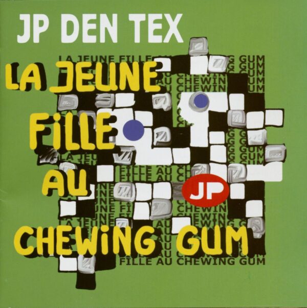 Jp Den Tex - La Jeune Fille Au Chewing Gum (CD)