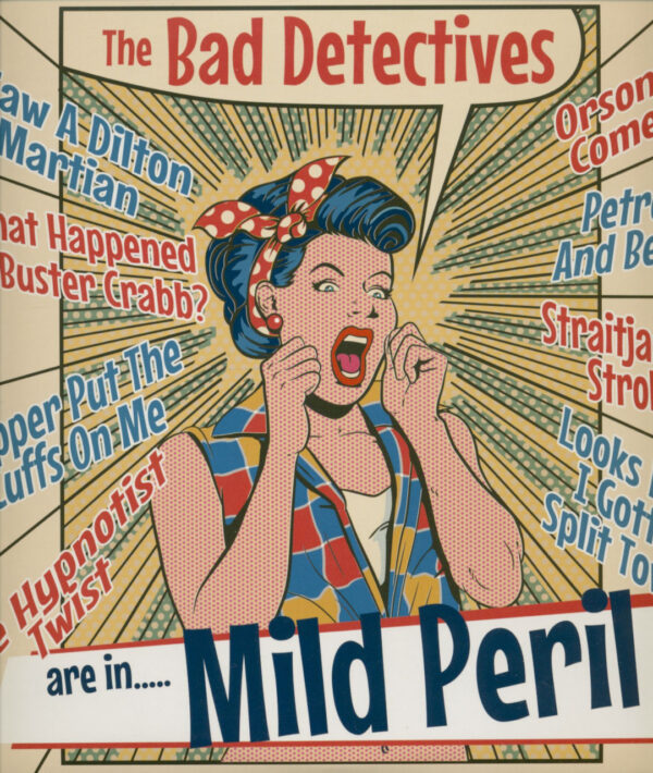 The Bad Detectives - Are In..... Mild Peril (LP