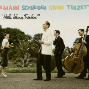 Tilmann Schneider Swing Terzett - Hallo kleines Fräulein (CD)