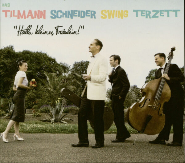 Tilmann Schneider Swing Terzett - Hallo kleines Fräulein (CD)