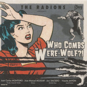 The Radions - Who Combs The Were-Wolf?! (CD)