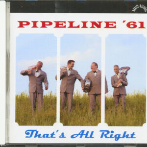 Pipeline '61 - That's All Right (CD)