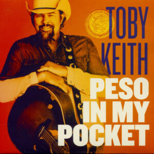 Toby Keith - Peso In My Pocket (CD)