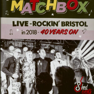 Matchbox - Matchbox – Live - Rockin' Bristol In 2018 - 40 Years On (DVD+CD