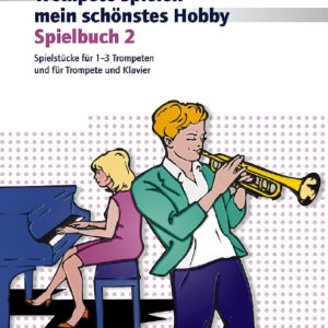 Spielbuch für Trompete Trompete spielen mein schönstes Hobby 2